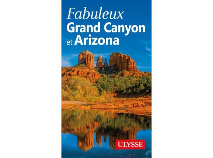 FABULEUX GRAND CANYON ET ARIZONA