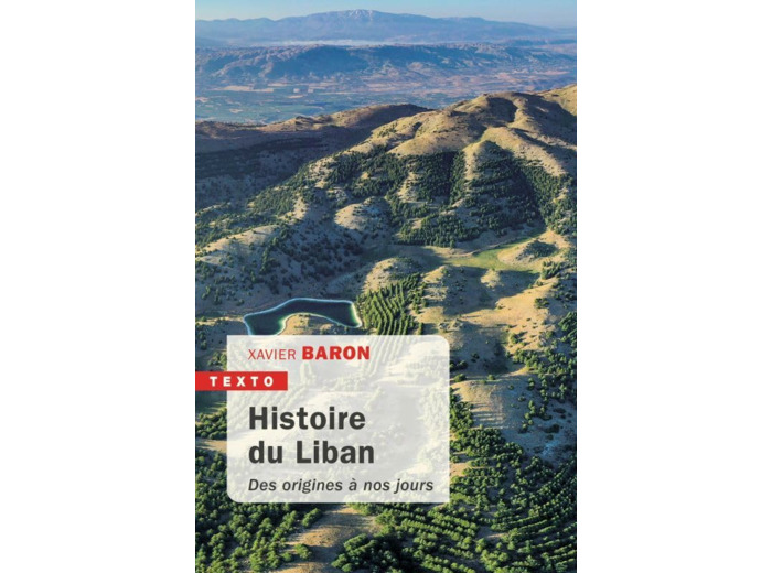 HISTOIRE DU LIBAN - DES ORIGINES A NOS JOURS