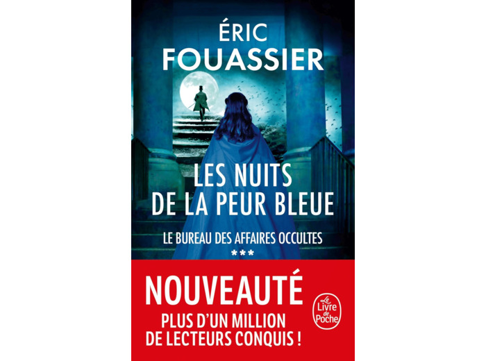 LES NUITS DE LA PEUR BLEUE (LE BUREAU DES AFFAIRES OCCULTES, TOME 3)