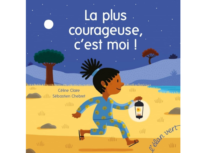 LA PLUS COURAGEUSE, C'EST MOI !