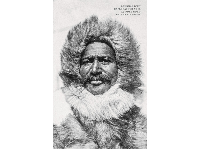 JOURNAL D'UN EXPLORATEUR NOIR AU POLE NORD