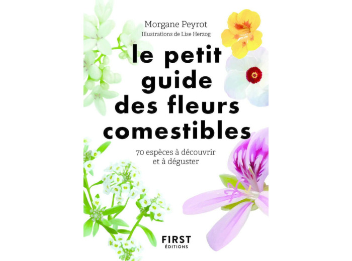 PETIT GUIDE DES FLEURS COMESTIBLES