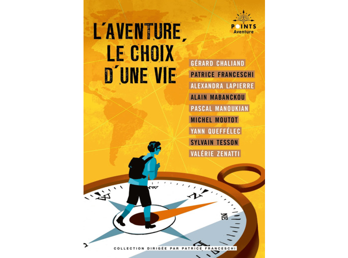 L'AVENTURE, LE CHOIX D'UNE VIE