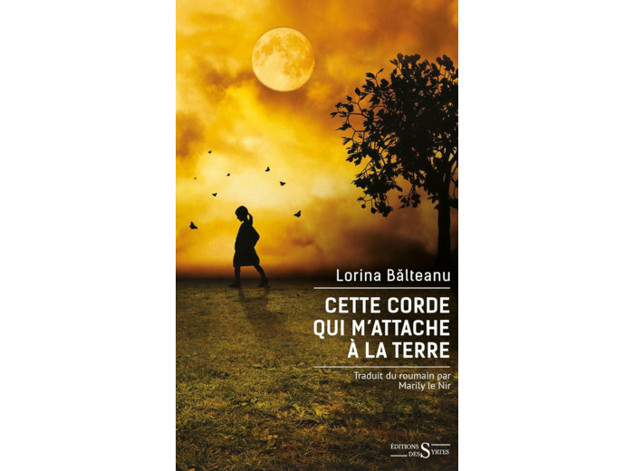 CETTE CORDE QUI M'ATTACHE A LA TERRE