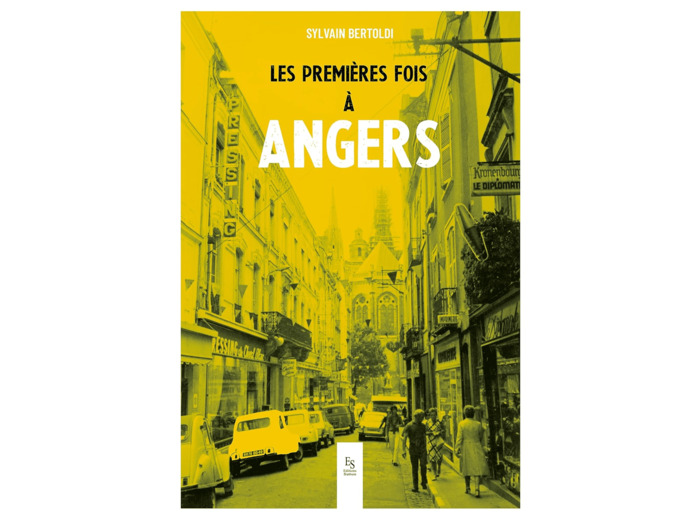 LES PREMIERES FOIS A ANGERS