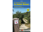LA SAINTE BAUME - CHEMIN DE PELERINAGE DE VEZELAY A LA SAINTE BAUME