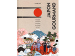 JAPON GOURMAND - VOYAGE CULINAIRE AU PAYS DU SOLEIL-LEVANT