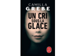 UN CRI SOUS LA GLACE