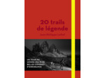 20 TRAILS DE LEGENDE