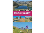 LE GUIDE RANDO PYRENEES OUEST - LES PLUS BELLES RANDONNEES