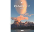 PATAGONIE - LES CLES POUR BIEN VOYAGER