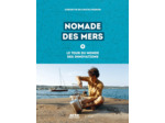 NOMADE DES MERS - LE TOUR DU MONDE DES INNOVATIONS LOW-TECH