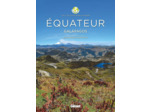 EQUATEUR - LES CLES POUR BIEN VOYAGER - GALAPAGOS