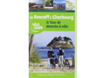 DE ROSCOFF A CHERBOURG, LE TOUR DE MANCHE A VELO