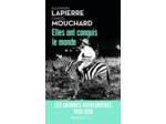 ELLES ONT CONQUIS LE MONDE - LES GRANDES AVENTURIERES, 1850-1950