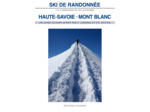 SKI DE RANDONNEE HAUTE SAVOIE-MONT BLANC - 170 ITINERAIRES D