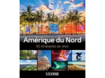 AMERIQUE DU NORD - 50 ITINERAIRES DE REVE
