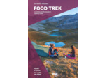 FOOD TREK - LA CUISINE POUR LES VOYAGEURS A PIED OU A VELO