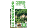 GUIDE DU ROUTARD PERIGORD DORDOGNE 2024/25