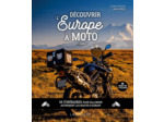 DECOUVRIR L'EUROPE A MOTO