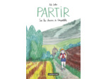 PARTIR - SUR LES CHEMINS DE COMPOSTELLE