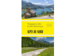 ALPES DU NORD VOYAGES A VELO ET VELO ELECTRIQUE - SAVOIE, HAUTE-SAVOIE, ISERE
