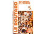 GUIDE DU ROUTARD ISTANBUL 2024/25