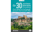 DORDOGNE LES 30 PLUS BEAUX SENTIERS