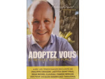 Adoptez vous et révélez votre force