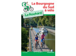 GUIDE DU ROUTARD LA BOURGOGNE DU SUD A VELO