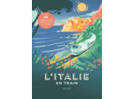 L'ITALIE EN TRAIN