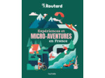 EXPERIENCES ET MICRO-AVENTURES EN FRANCE