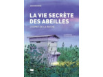 LA VIE SECRETE DES ABEILLES - L'ESPRIT DE LA RUCHE