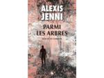 PARMI LES ARBRES - ESSAI DE VIE COMMUNE
