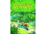 LA FOLLE HISTOIRE DES PLANTES - LA BD QUI NE RACONTE PAS DE SALADES ! TOME 1