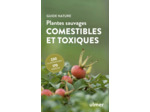 PLANTES SAUVAGES COMESTIBLES ET TOXIQUES