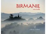 BIRMANIE - REVE EVEILLE