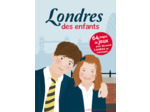 LONDRES DES ENFANTS - 64 PAGES DE JEUX POUR DECOUVRIR LONDRES EN S'AMUSANT
