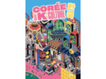 COREE, LA K CULTURE