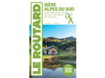 GUIDE DU ROUTARD ISERE, ALPES DU SUD 2024/25
