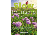 GUIDES PLEIN AIR - SLOW TOURISME EN FRANCE - 52 SEJOURS EN FRANCE