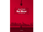 RED MIRROR - L'AVENIR S'ECRIT EN CHINE