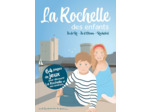 LA ROCHELLE DES ENFANTS ILE DE RE - ILE D'OLERON ROCHEFORT