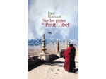 SUR LES PISTES DU PETIT TIBET