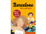 BARCELONE DES ENFANTS