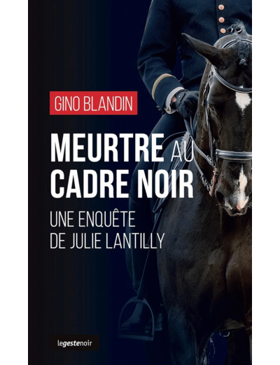 MEURTRE AU CADRE NOIR - UNE ENQUETE DE JULIE LANTILLY - VOL171