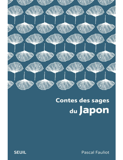 CONTES DES SAGES DU JAPON - NOUVELLE EDITION