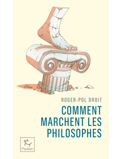 COMMENT MARCHENT LES PHILOSOPHES ?