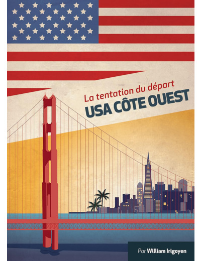 USA CALIFORNIE LA TENTATION DU DEPART RETREF