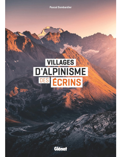 VILLAGES D'ALPINISME DES ECRINS